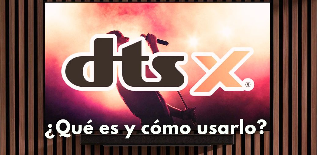 DTS:X : El nuevo estándar de audio inmersivo explicado